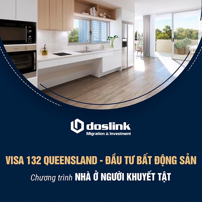 Giải pháp đầu tư bất động sản Queensland - Visa 132A - Doslink