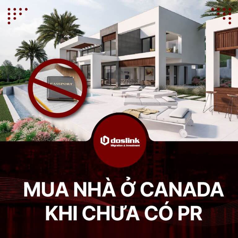 Mua nhà ở Canada khi chưa có PR