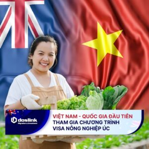 Doslink_Viet-Nam-quoc-gia-dau-tien-tham-gia-chuong-trinh-visa-nong-nghiep-uc-suclass-403