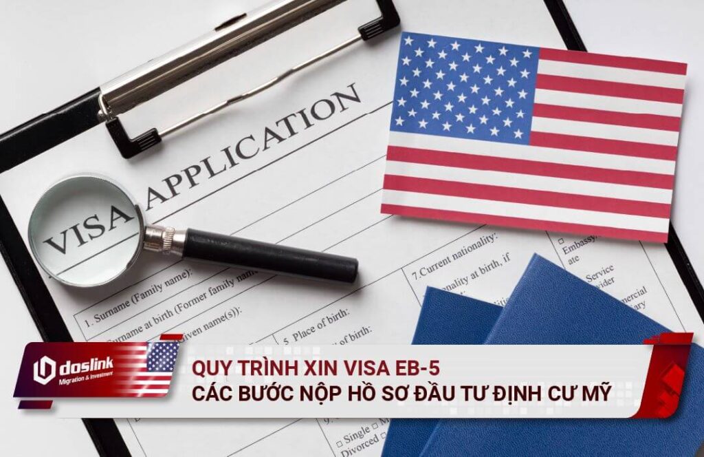 Quy trinh xin visa eb5 đầu tư Mỹ