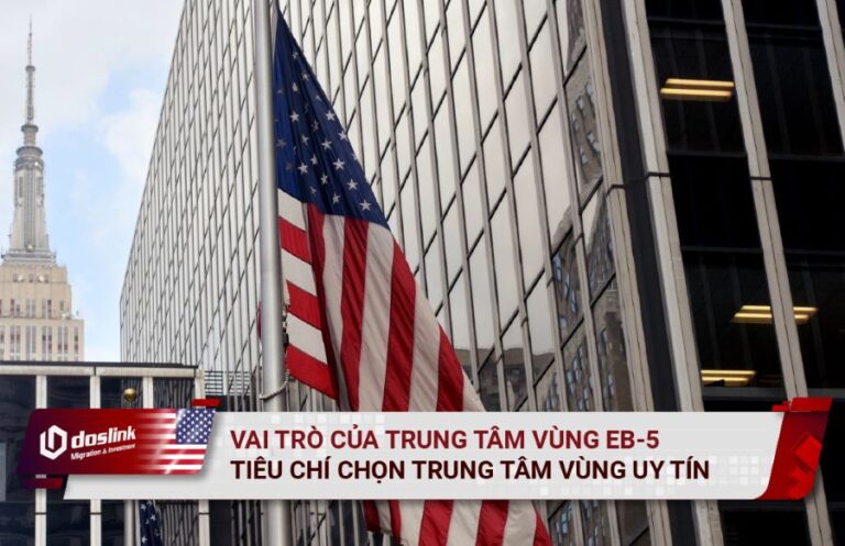 Vai trò Trung tâm vùng EB-5 đầu tư định cư Mỹ