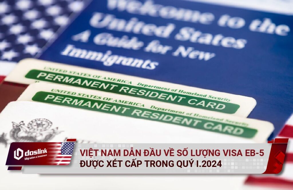 Việt Nam dẫn đầu về số lượng visa EB-5 cấp trong Quý I.2024