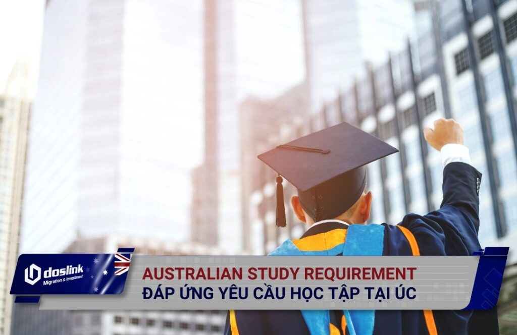 Australian Study Requirement là gì?