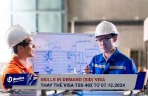 Visa skills in demand (SID) thay thế visa TSS 482