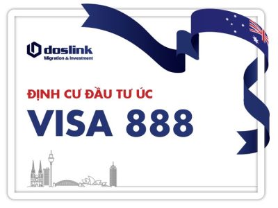 Định Cư Úc Với Visa 888 - Tiếp Nối Dòng Visa 188A-B-C » Doslink