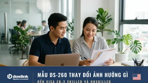Mẫu DS-260 thay đổi ảnh hưởng gì đến visa EB-3 skilled và unskilled